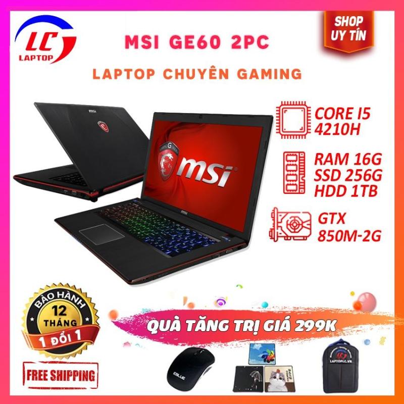 Bảng giá Laptop game MSI GE60 2PC core i5-4200H, VGA rời NVIDIA GTX 850M- 2G, màn 15.6″ Full HD IPS, laptop game Phong Vũ
