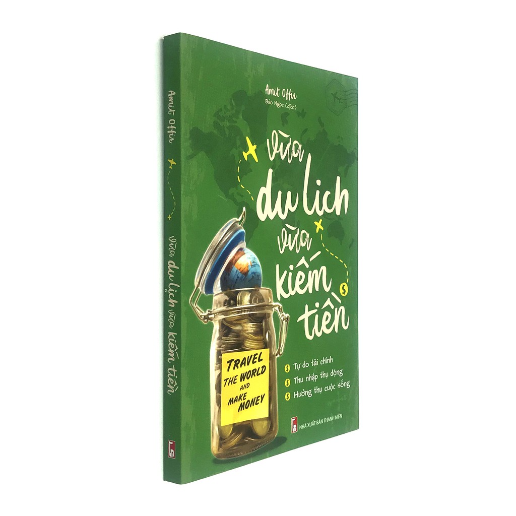 Sách: Vừa Du Lịch, Vừa Kiếm Tiền
