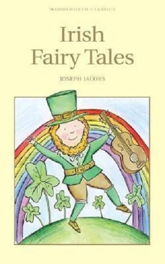 Irish Fairy Tales (Children's Classics)