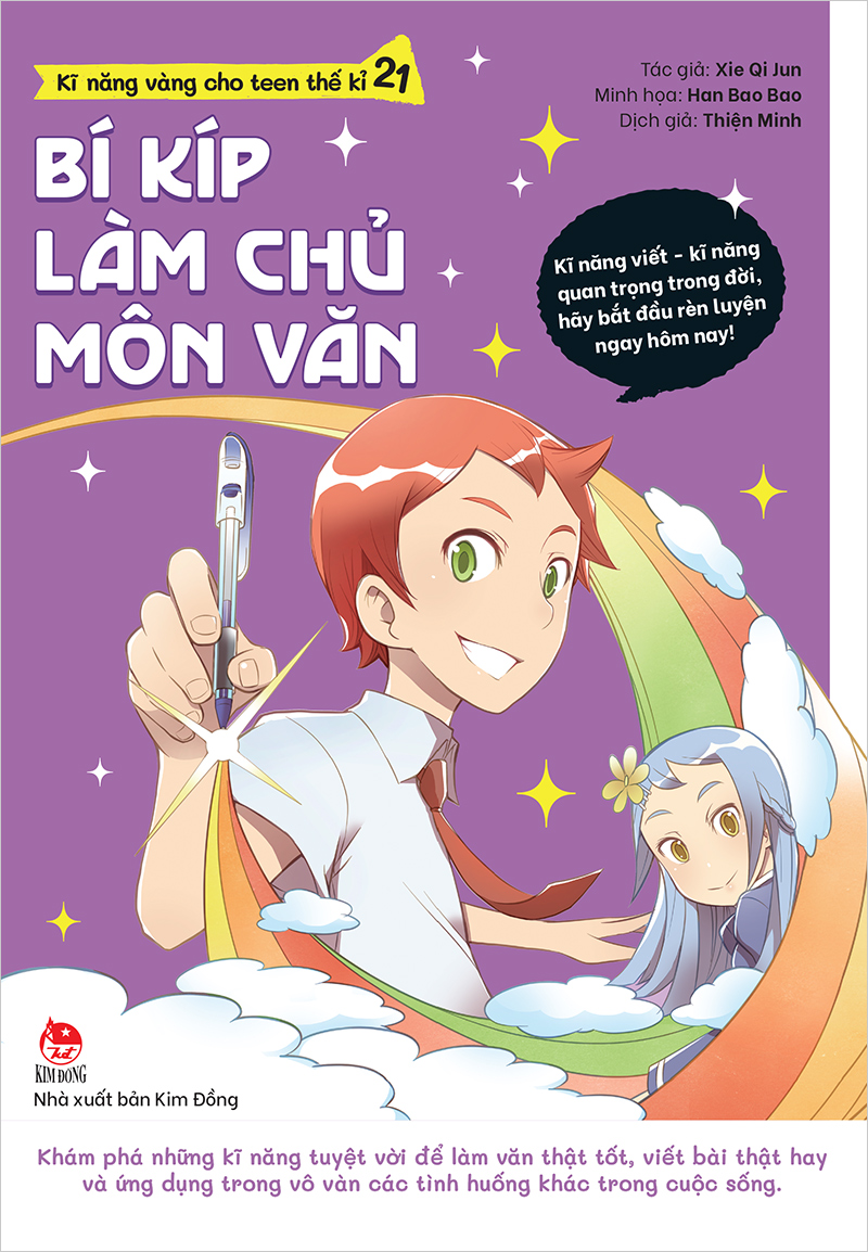 Kĩ năng vàng cho teen thế kỉ 21 - Bí kíp làm chủ môn văn - NXB Kim Đồng