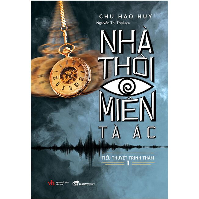 Nhà Thôi Miên Tà Ác (Tập 1) - Chu Hạo Huy