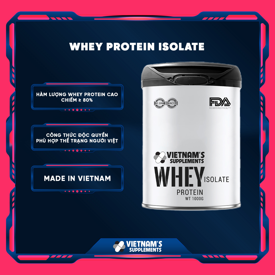 [THỰC PHẨM BẢO VỆ SỨC KHOẺ] Whey Protein Isolate - Bổ sung protein