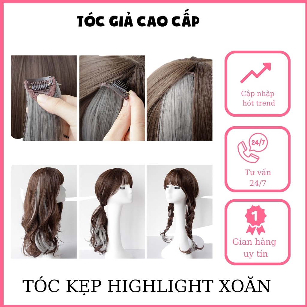 Tóc giả kẹp highlight xoăn dài sợi tơ cao cấp