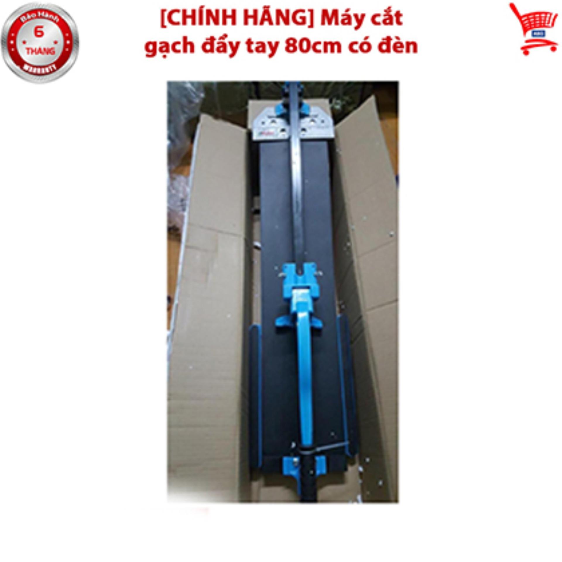 Máy cắt gạch đẩy tay 80cm có đèn LED