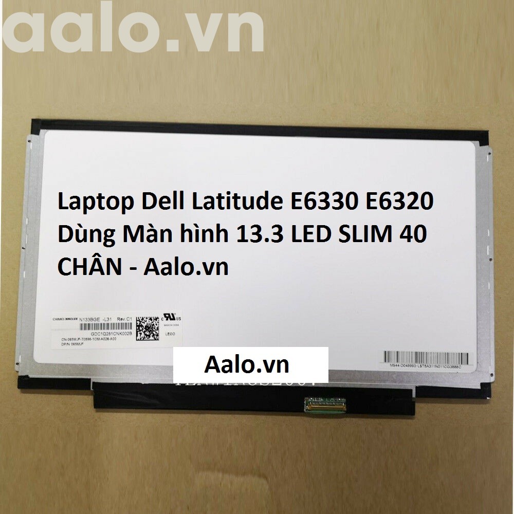 MÀN HÌNH LAPTOP DELL LATITUDE E6330 E6320