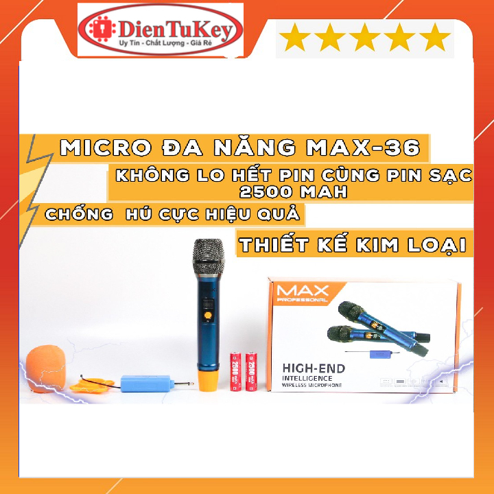 Micro không dây đa năng Max 36 Nâng cấp từ Max 19 Hút âm tốt, chống hú hiệu quả Sạc pin ngay trên mic Màn hình LCD