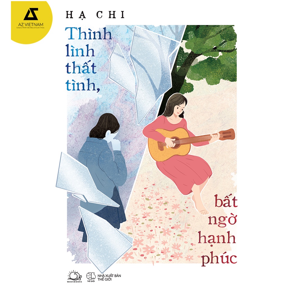 Sách - thình lình thất tình, bất ngờ hạnh phúc - azvietnam