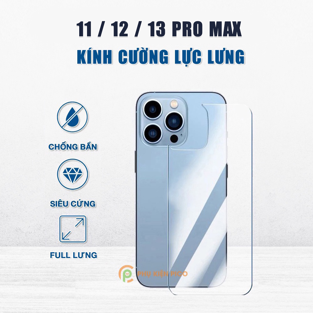 Cường lực lưng Iphone 11 Pro / 12 Pro / 13 Pro Max độ cứng 9H full mặt lưng - Dán lưng Iphone 13 Pro / Iphone 14 Pro Max / 15 Plus / 15 Pro Max