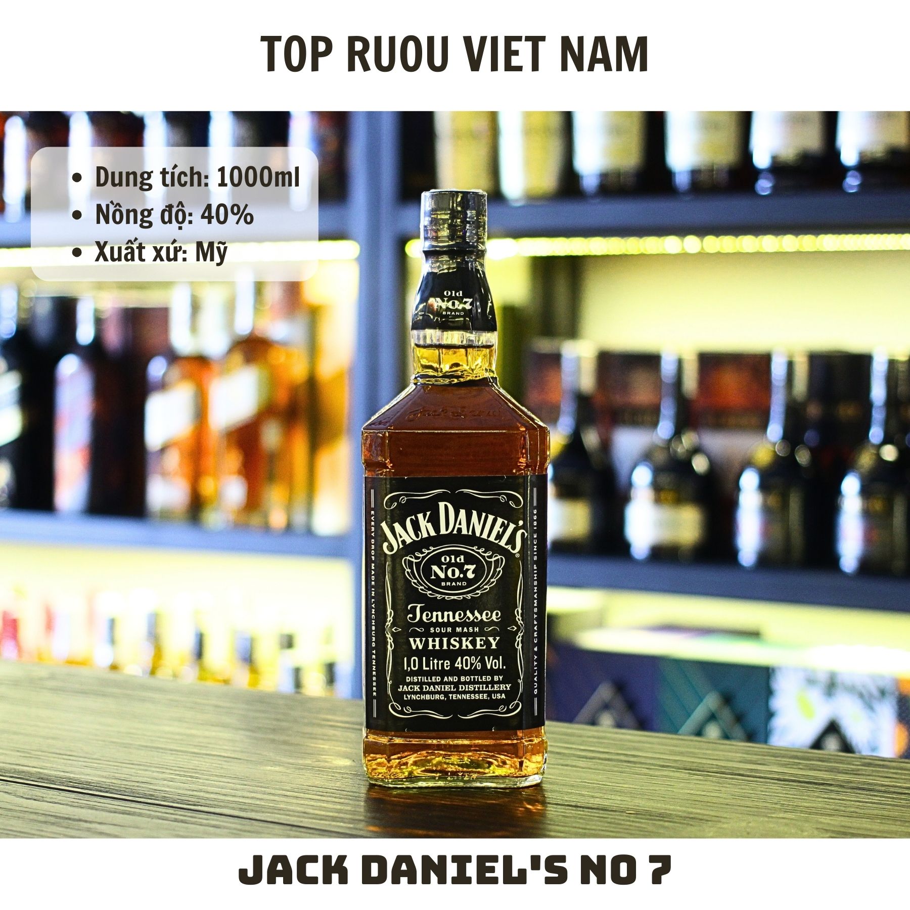 [Top Rượu VN] Rượu Whisky Jack Daniel's No 7 700ml - 1000ml [Chính Hãng]