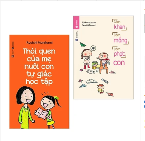 Combo sách nuôi dạy con: thói quen của mẹ nuôi con tự giác học tập + cách khen, cách mắng, cách phạt con