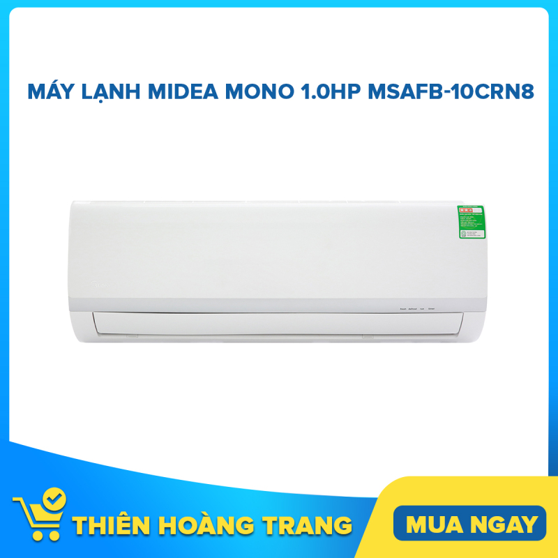 Bảng giá Máy lạnh Midea Mono 1.0HP MSAFB-10CRN8