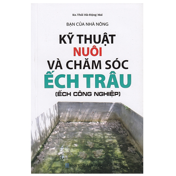 Fahasa - bạn của nhà nông - kỹ thuật nuôi và chăm sóc ếch trâu