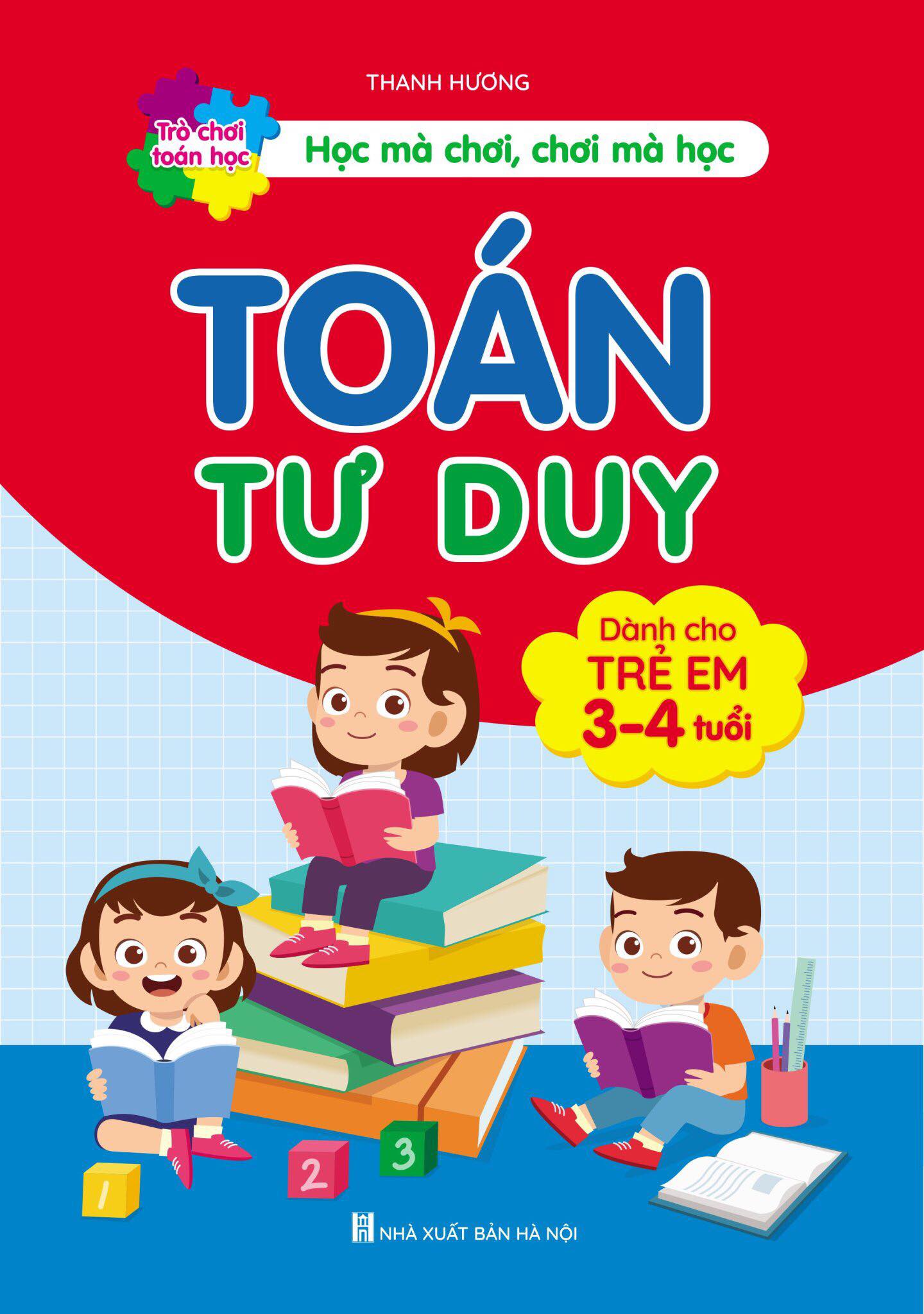 Học liệu Toán tư duy cho bé từ 3 đến 7 tuổi