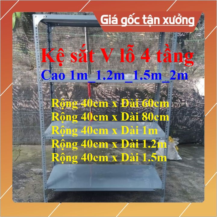 Kệ mâm Sắt V lỗ đa năng 4 Tầng Cao nhiều kích thước
