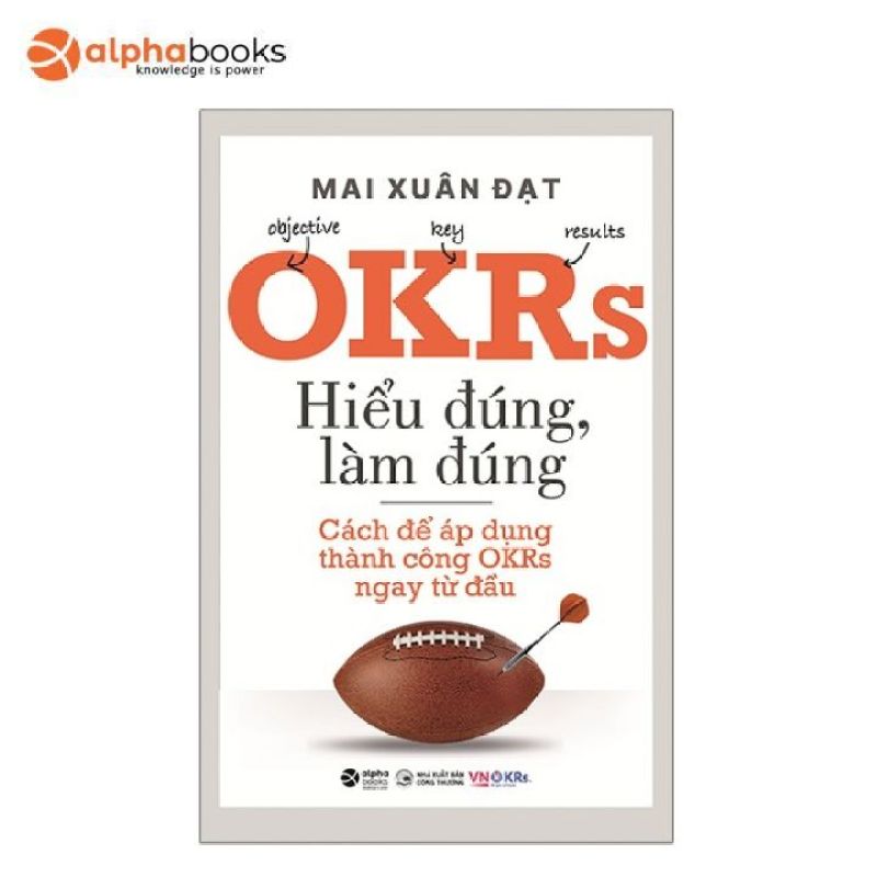 Sách Alphabooks - OKRs - Hiểu Đúng, Làm Đúng