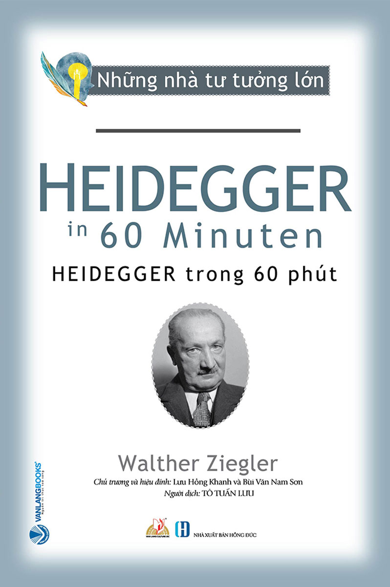 [HCM]Những Nhà Tư Tưởng Lớn - Heidegger Trong 60 Phút