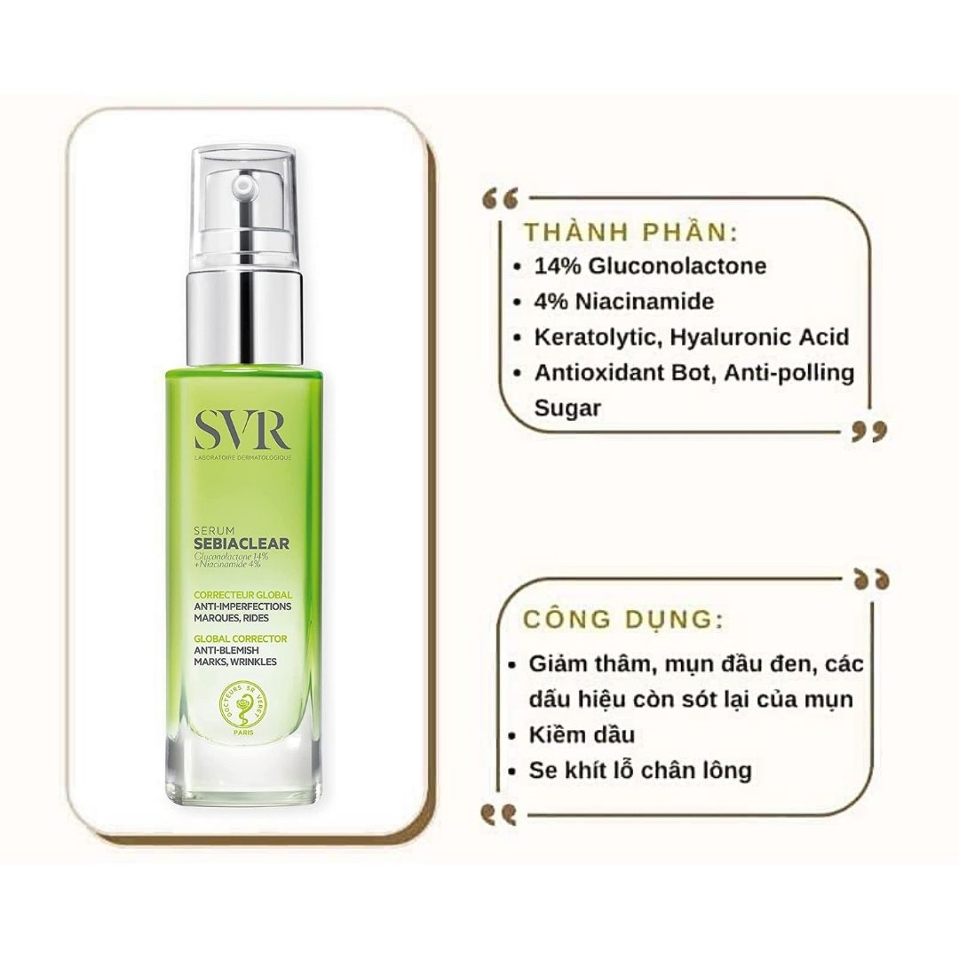 Serum SVR Sebiaclear Giảm Mụn Làm Mờ Thâm Sạm Và Mềm Mịn Da 30ml