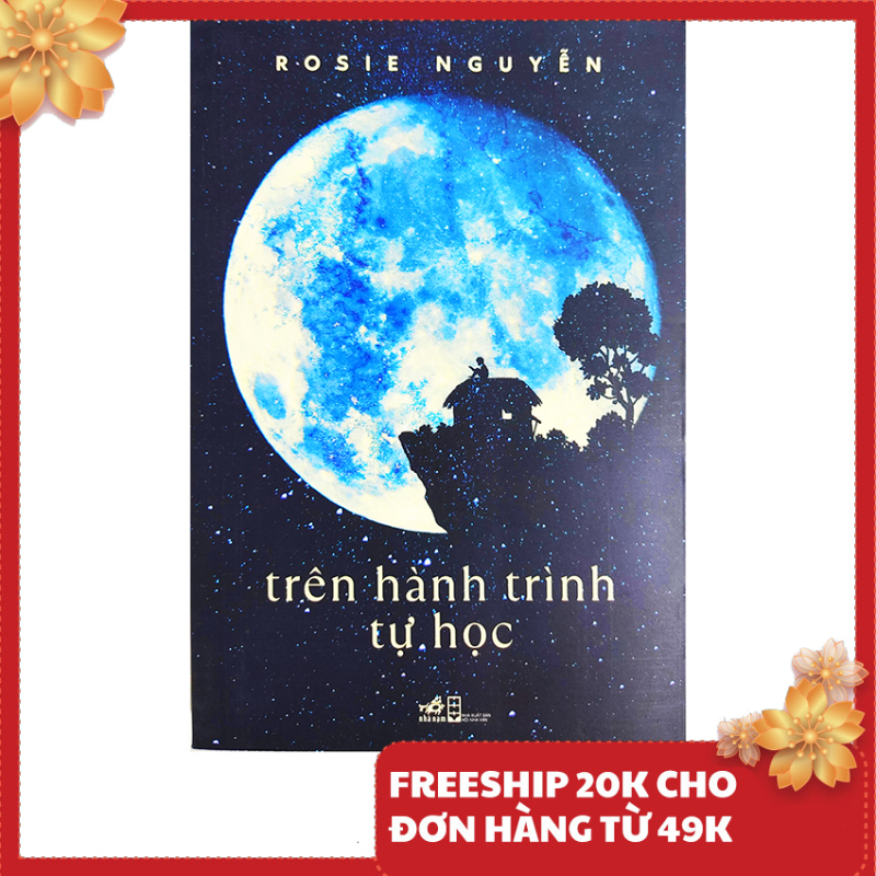 Sách phát triển bản thân - Trên Hành Trình Tự Học - Tác giả Rosie Nguyễn