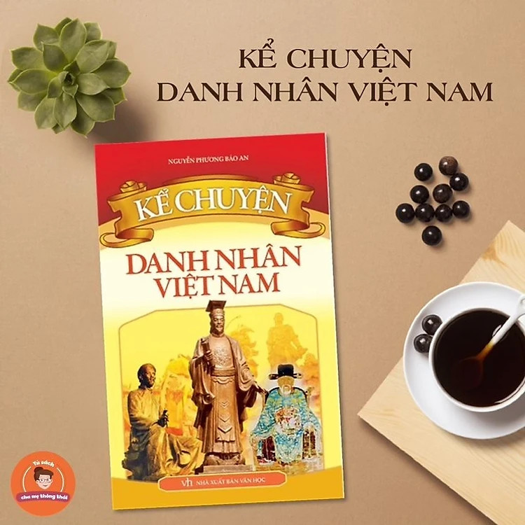 Sách: Kể Chuyện - Danh Nhân Việt Nam (Tái Bản)