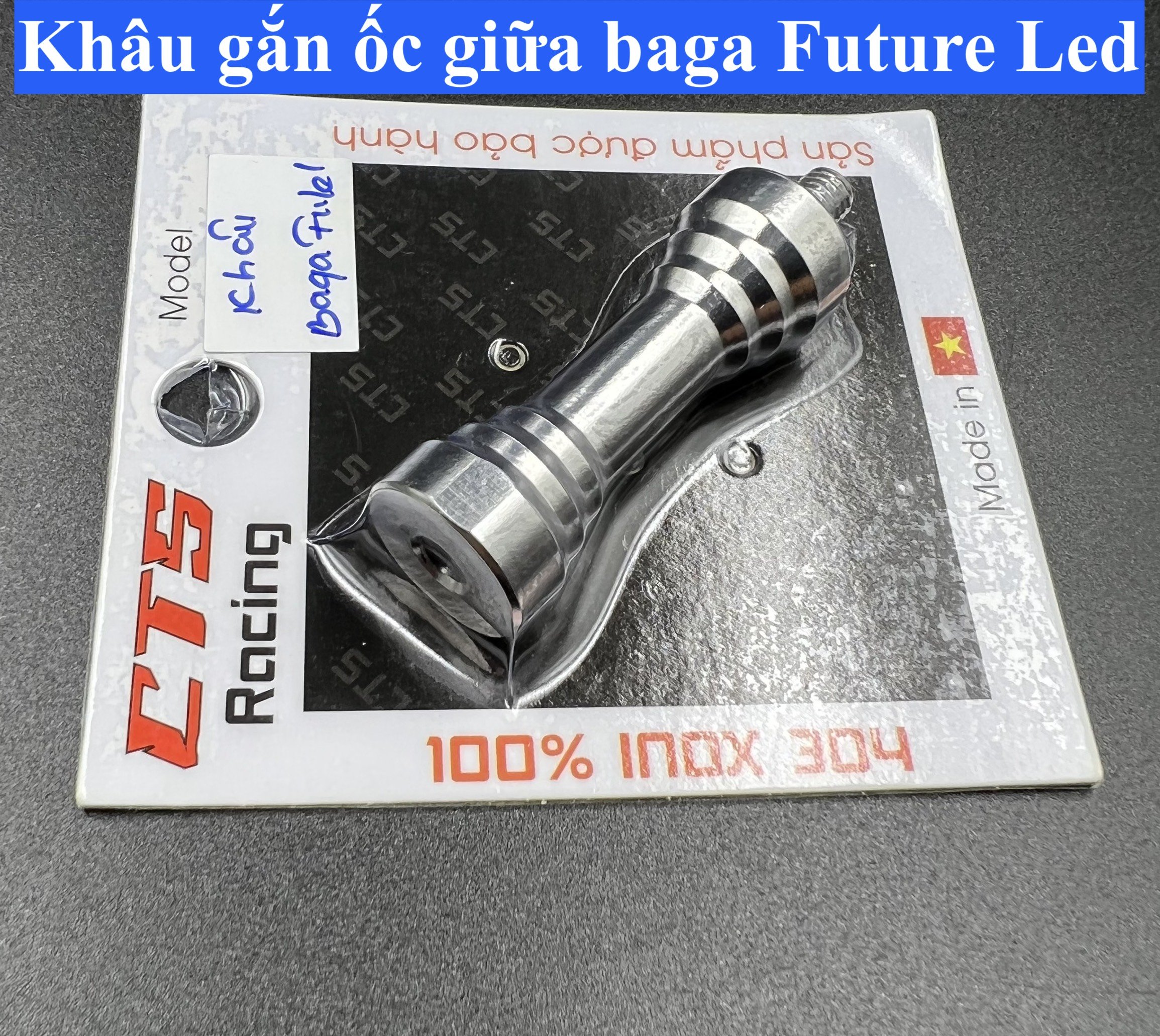 Khâu gắn ốc giữa baga Future Led Inox 304 CTS