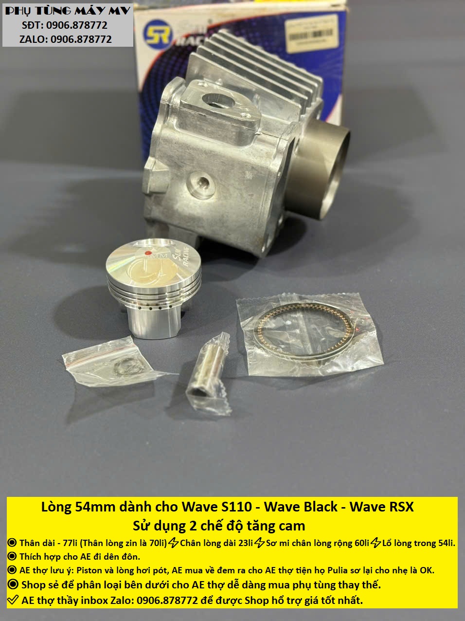 Lòng 54mm dành cho xe Wave S110. Hai chế độ tăng cam