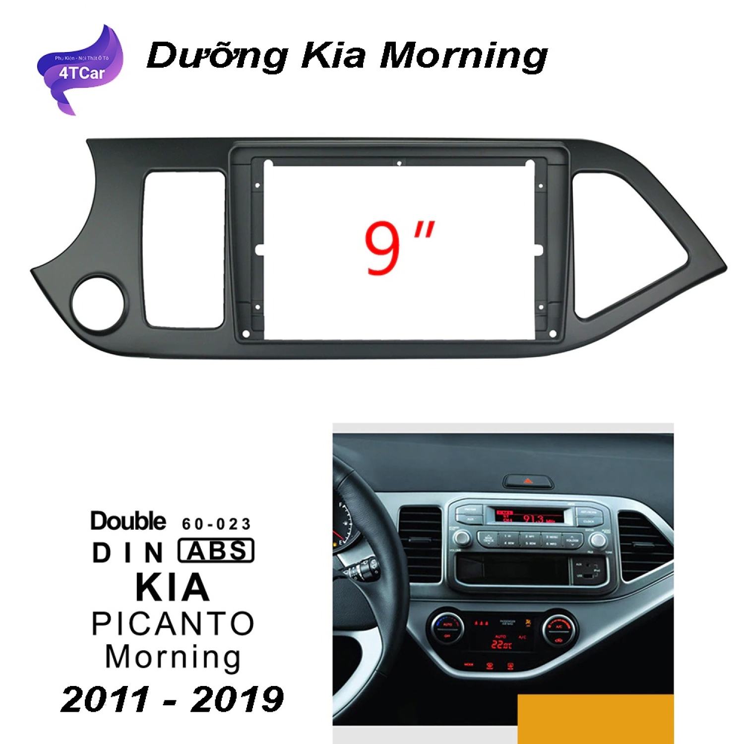 Mặt dưỡng Kia Morning 2011-2019 (9 inch)