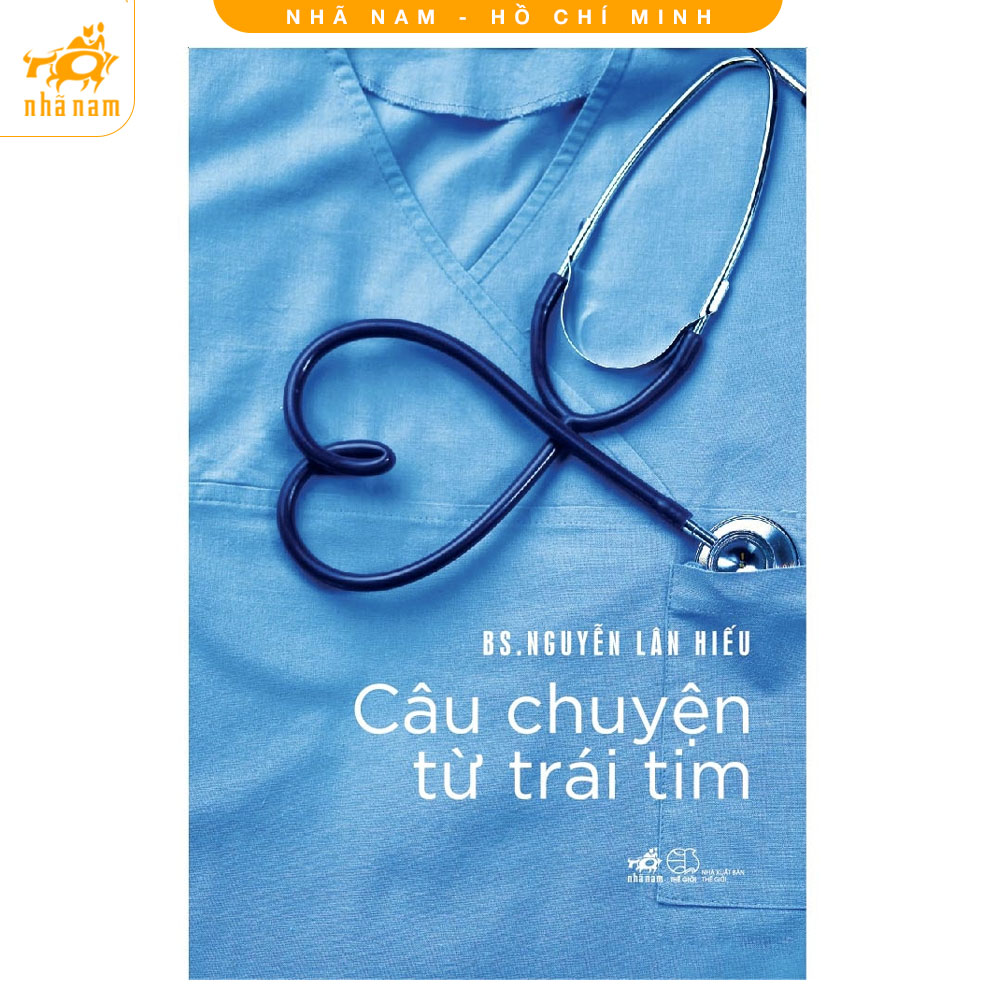Sách - Câu chuyện từ trái tim (Nhã Nam HCM)