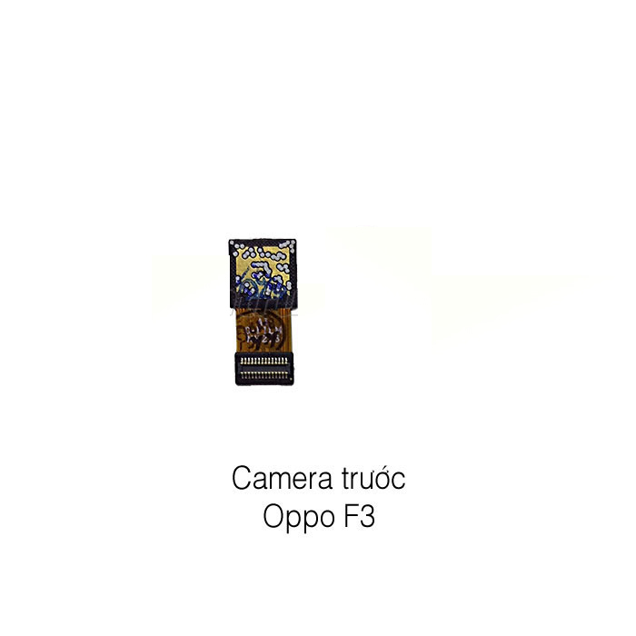 CAMERA TRƯỚC OPPO F3 ZIN