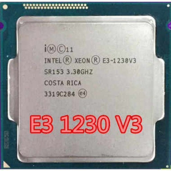 CPU XEON E3 1220V2 - E3 1230V2 - E3 1220V3 - E3 1230V3 SK 1155 - 1150