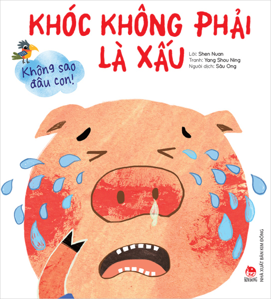 Không sao đâu con! - Khóc không phải là xấu