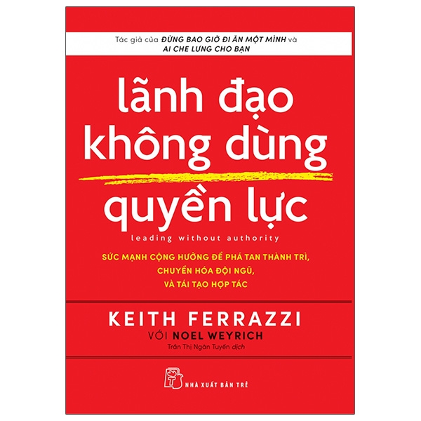 Fahasa - Lãnh Đạo Không Dùng Quyền Lực - Leading Without Authority