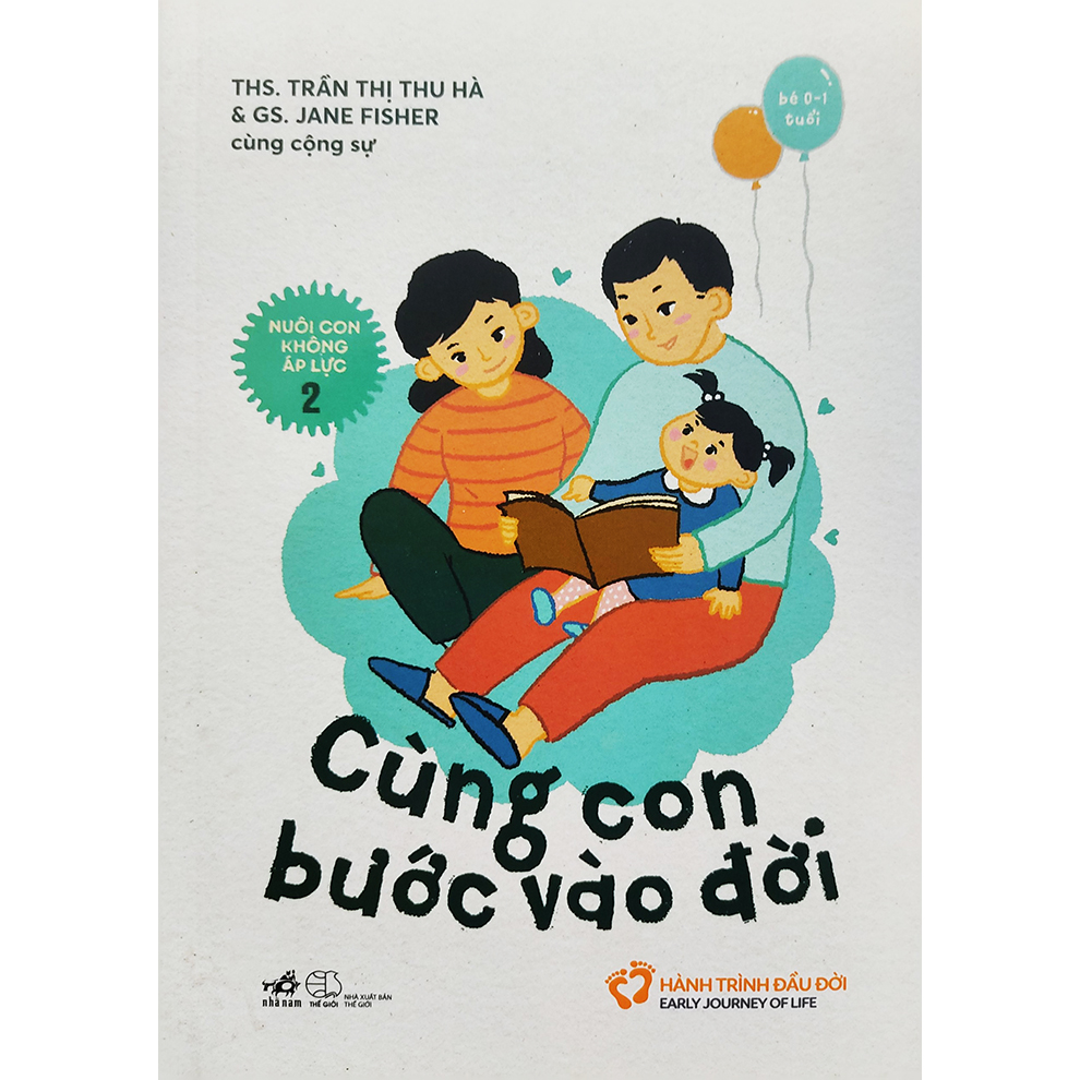 Sách - Nuôi con không áp lực 2 - Cùng con bước vào đời