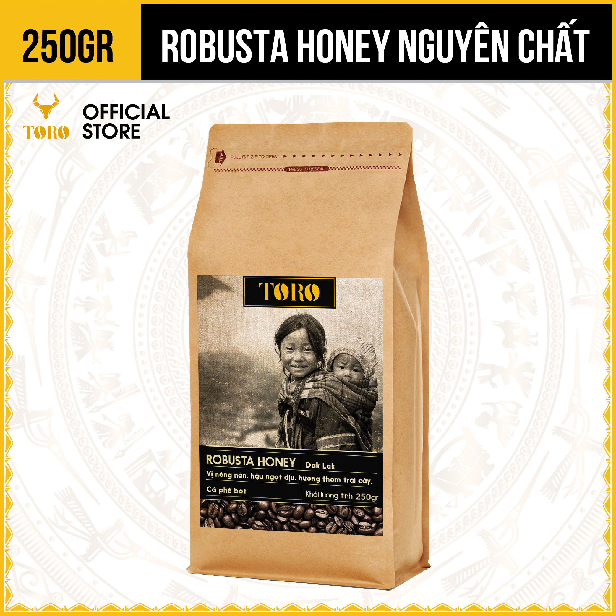 250GR Cà Phê Bột Toro Robusta Honey Nguyên Chất 100% TORO FARM