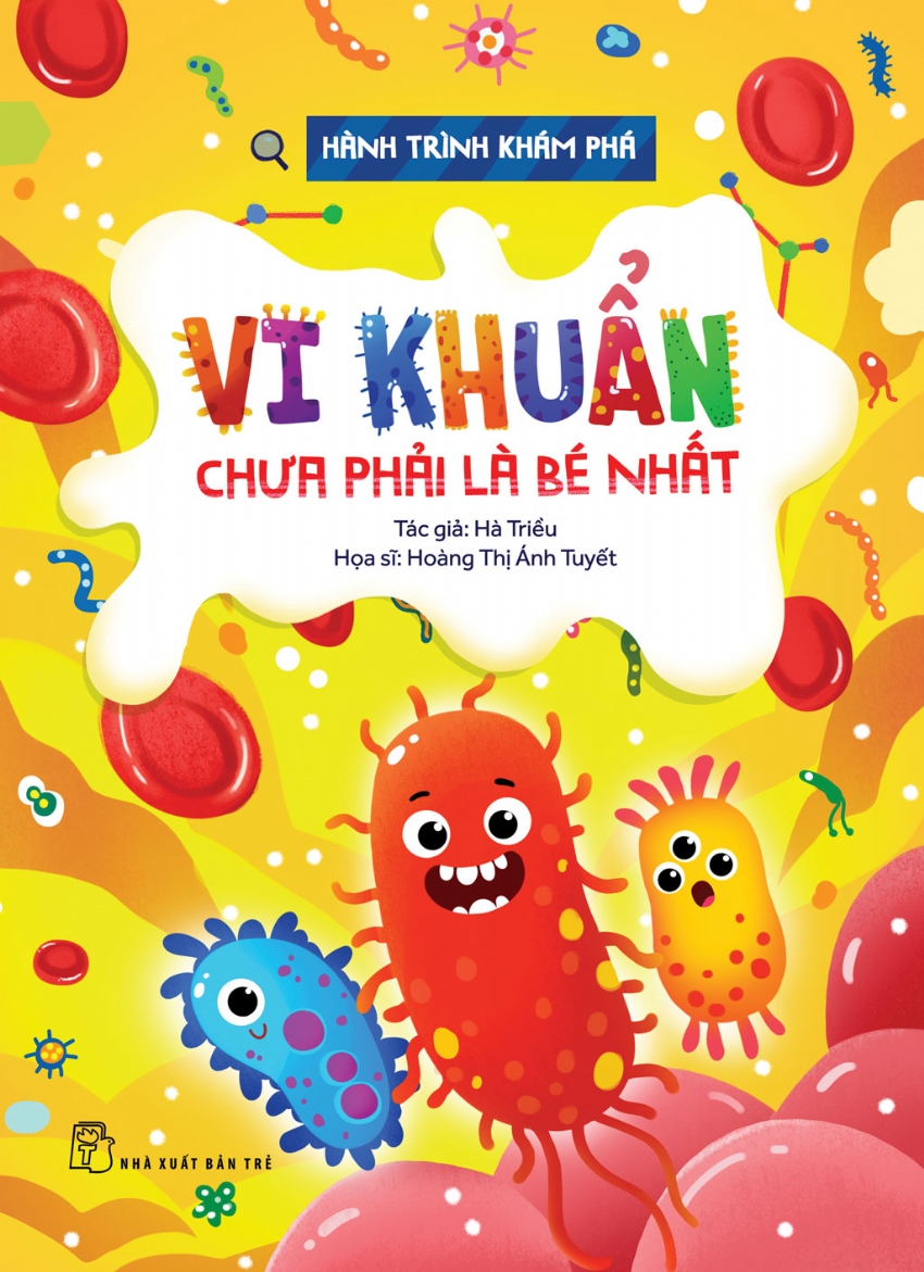 Sách nxb trẻ - hành trình khám phá - vi khuẩn chưa phải là bé nhất
