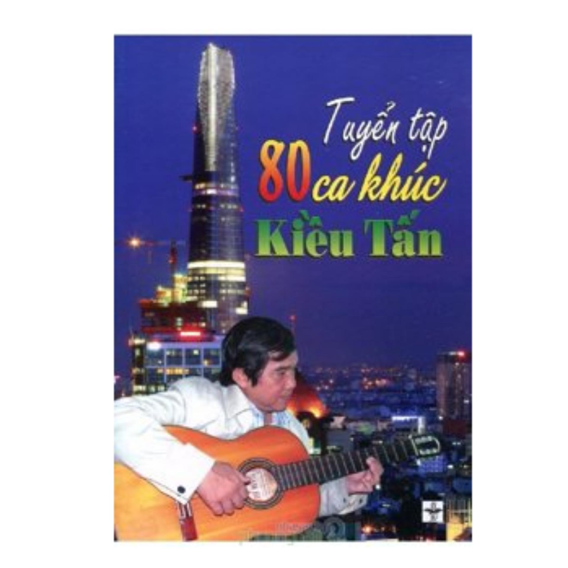 Tuyển tập 80 ca khúc kiều tấn