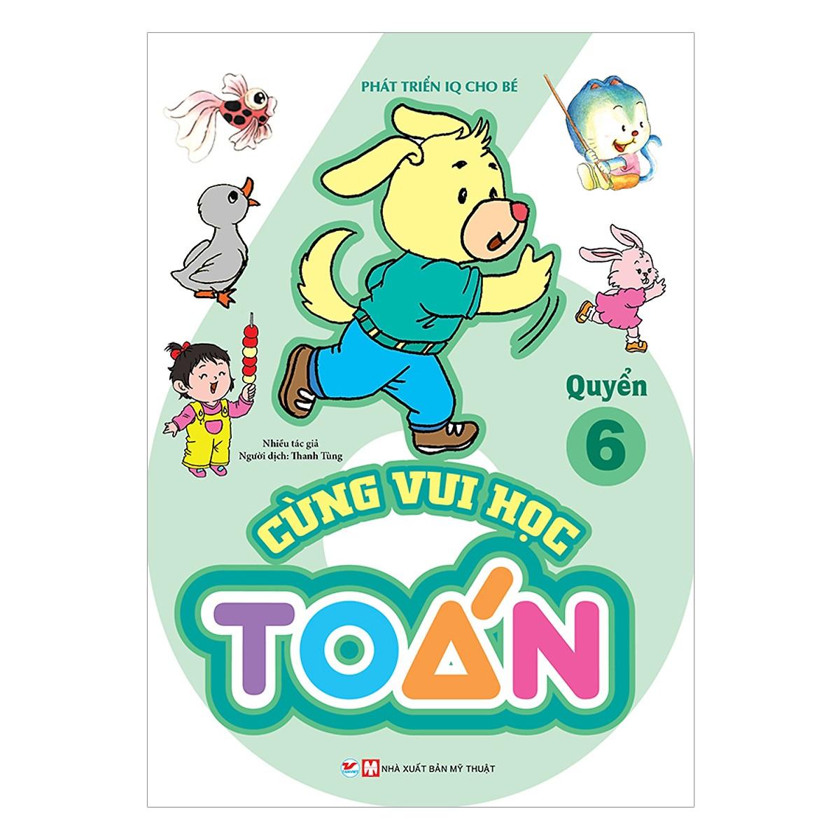 [ Sách ] Cùng Vui Học Toán 6 - Phát Triển IQ Cho Bé