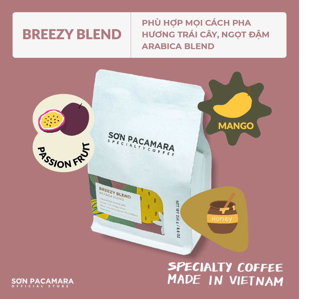 Cà Phê Cold Brew Sơn Pacamara Gói Fruit Mood Special Blend, 100% Specialty Coffee, Hương Trái Cây, Vị Đầm, Rang Vừa, Gói 250gr / 500gr