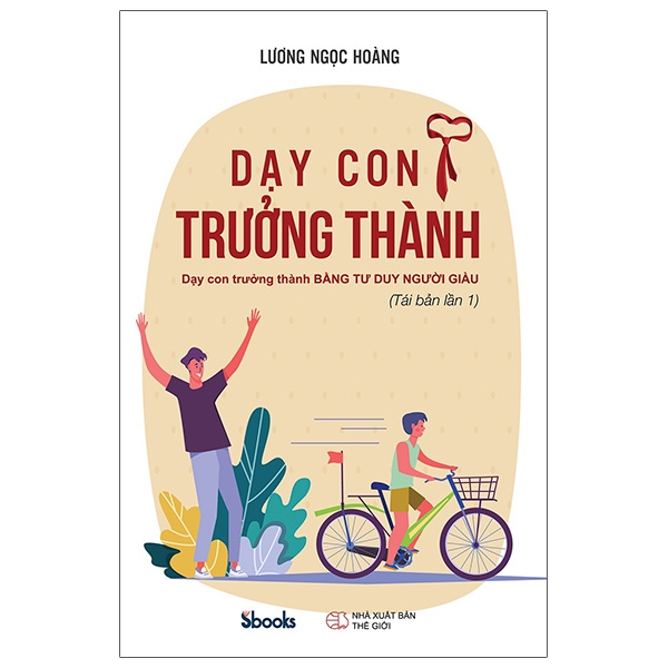 Fahasa - Dạy Con Trưởng Thành - Dạy Con Trưởng Thành Bằng Tư Duy Người Giàu