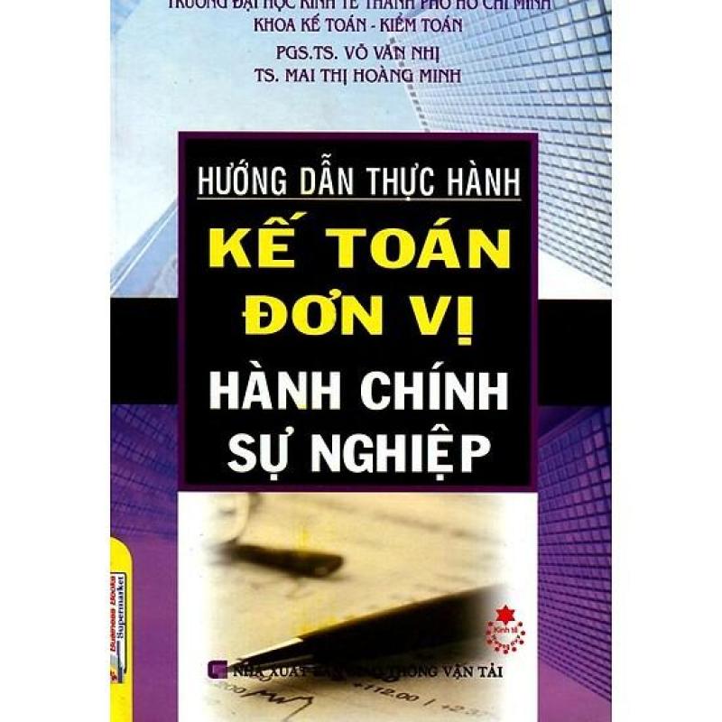 Mua Hướng Dẫn Thực Hành Kế Toán Đơn Vị Hành Chính Sự Nghiệp