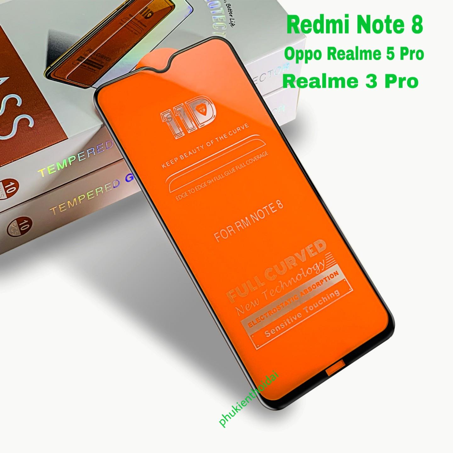 Kính Cường lực 11D cho Xiaomi Redmi Note 8 / Oppo Realme 5 Pro / Realme 3 Pro / F9 dùng chung ôm màn 2.5D chất đẹp 1