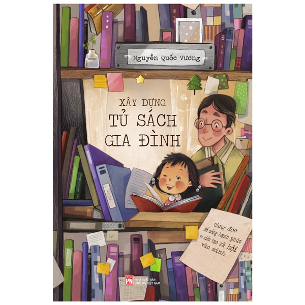 Fahasa - xây dựng tủ sách gia đình - cùng đọc để sống hạnh phúc và kiến tạo xã hội văn minh