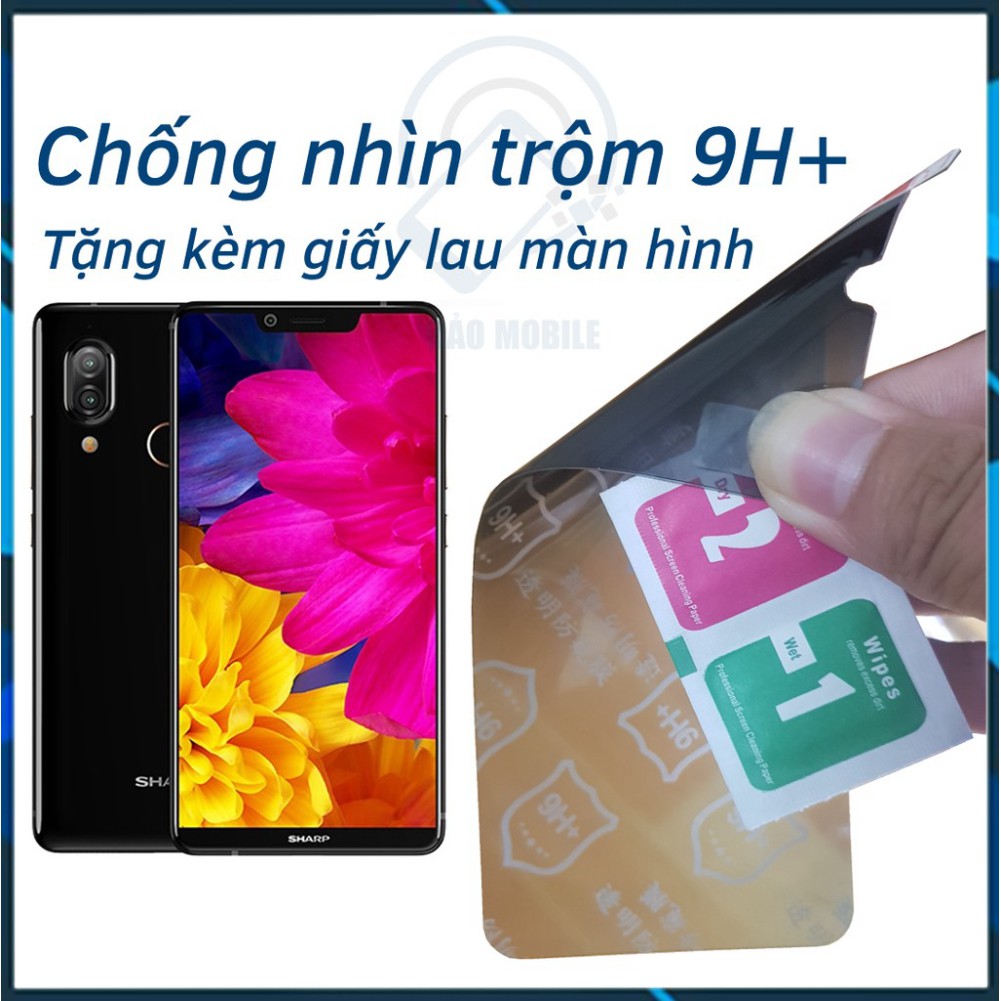 Dán chống nhìn trộm Sharp Aquos S3 - Dán cường lực dẻo nano 9H+