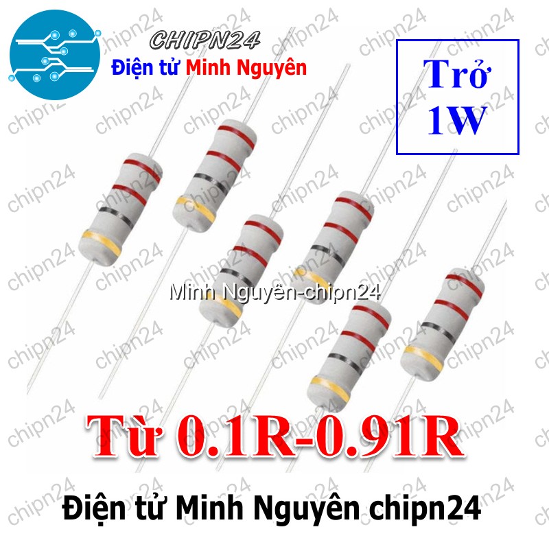 [10 con] (F345) Điện Trở 1W 5% (Từ 0.1R đến 0.82R) - [Chọn Loại] - HHH.00327