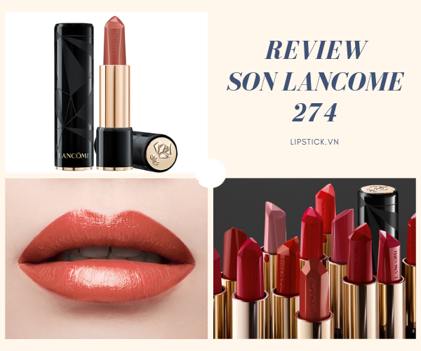 Son Lancome 274 Coeur de rubis cream màu cam đất