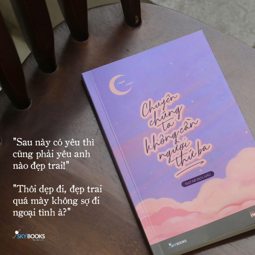 Chuyện Chúng Ta Không Cần Người Thứ Ba