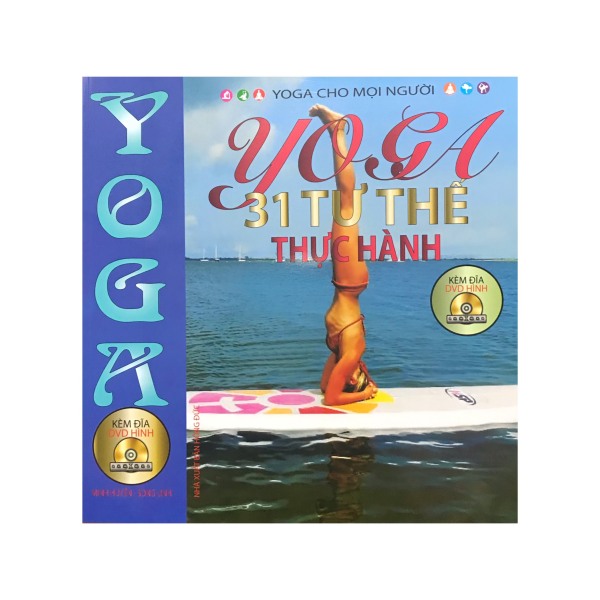 Yoga 31 tư thế thực hành , kèm đĩa CD ( Minh Lâm )