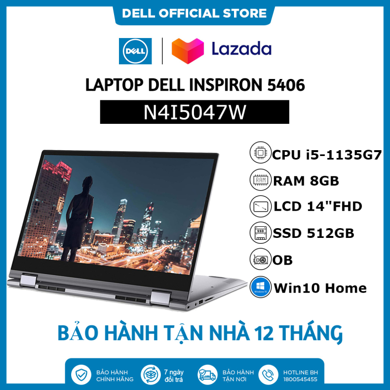 Laptop DELL Inspiron 5406 2 in 1 N4I5047W i5-1135G7| 8GB| 512GB| 14FHD| 2GB| Win10-Hàng chính hãng new 100%