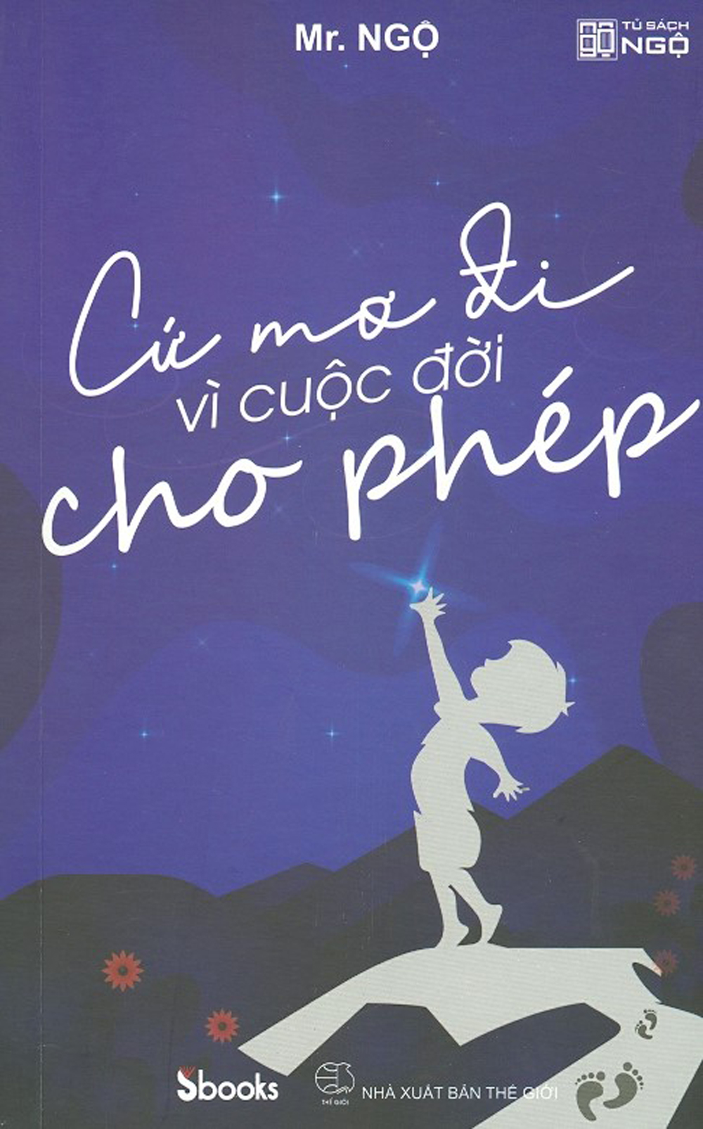 Cứ Mơ Đi Vì Cuộc Đời Cho Phép