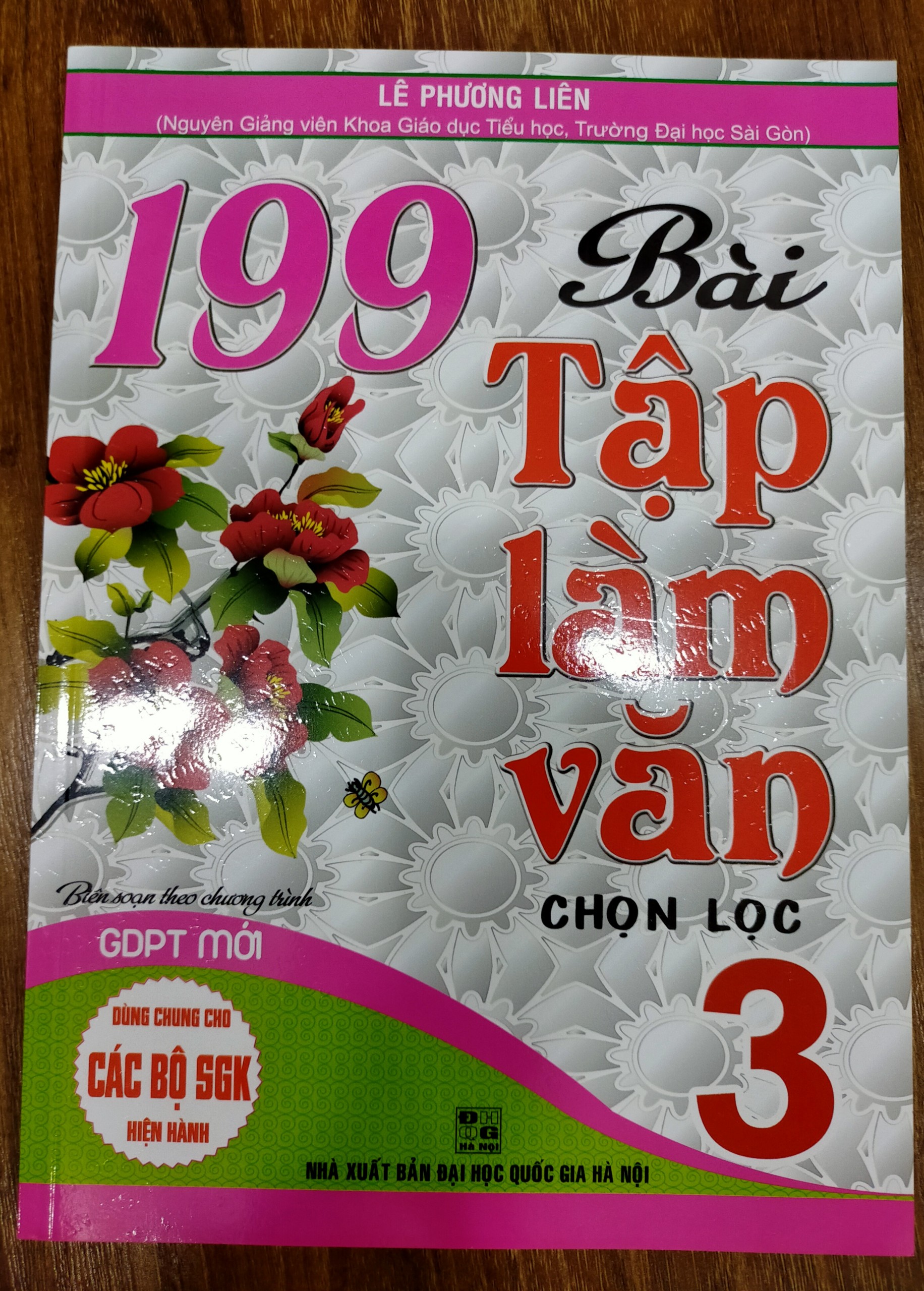 Sách - 199 Bài Tập Làm Văn Chọn Lọc Lớp 3 (Dùng Chung Cho Các SGK Mới Hiện Hành)