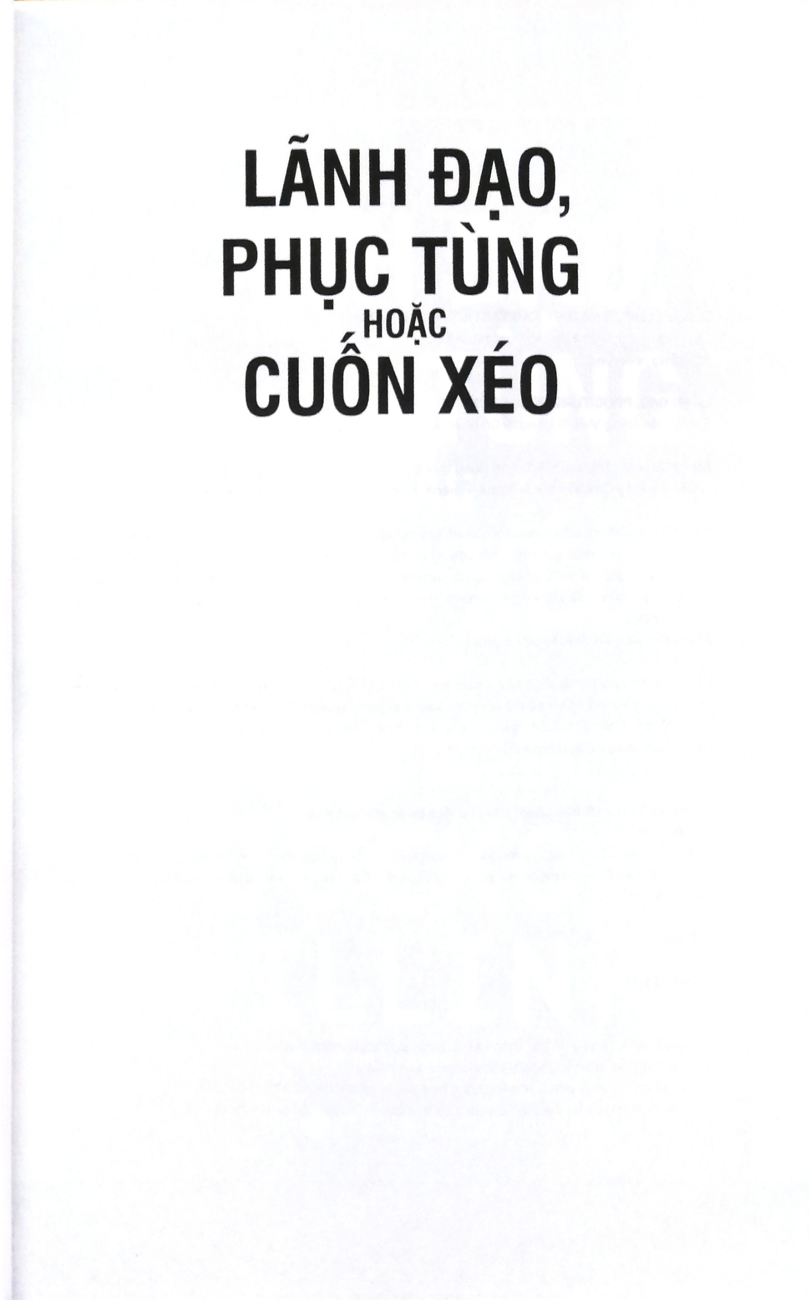 Sách - Lãnh Đạo, Phục Tùng Hoặc Cuốn Xéo